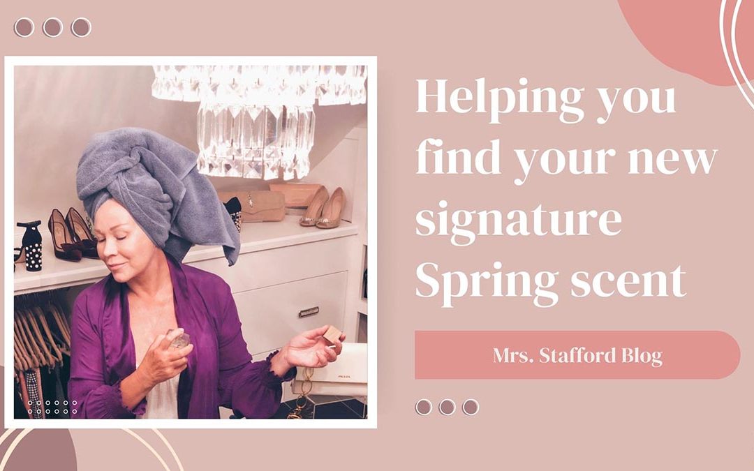Helping You Find Your New Signature Spring Scent